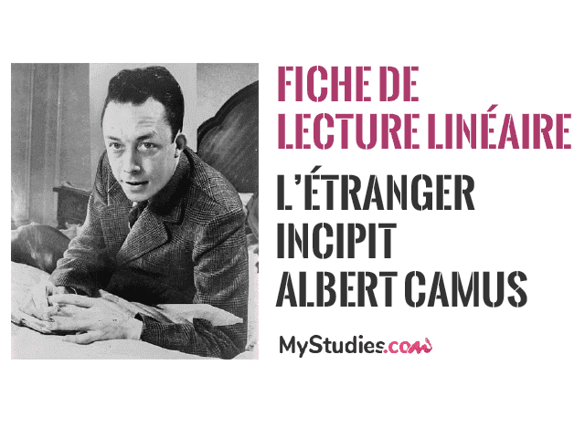 Fiche de lecture linéaire - L'Étranger, incipit, Albert Camus
