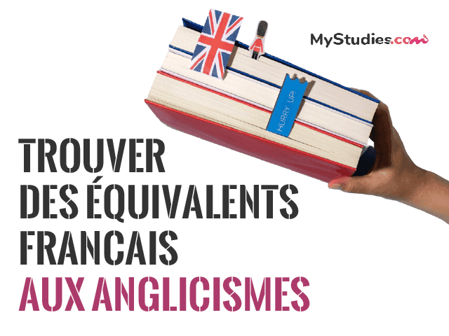 Les questions qu'on se pose régulièrement en orthographe - Trouver des équivalents français aux anglicismes