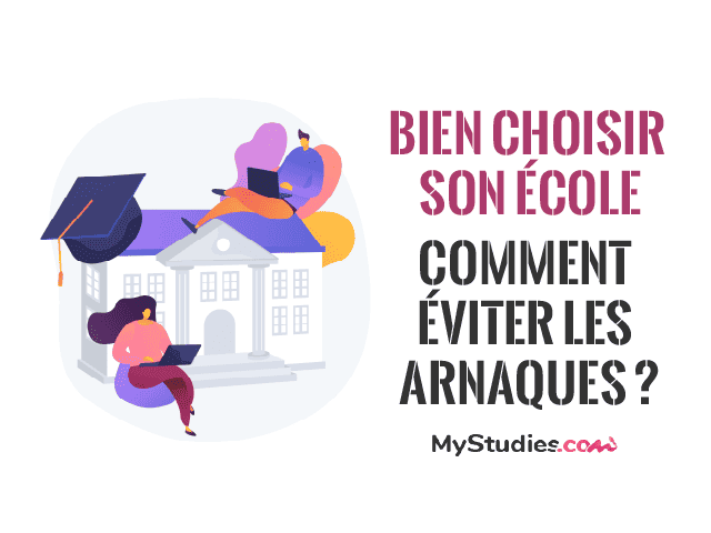Bien choisir son école - Comment éviter les arnaques ?