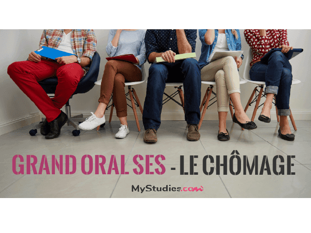 Grand oral SES - 5 exemples de sujets avec problématique et plan sur le thème du chômage