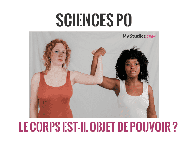 Concours Sciences po 2024 : questions contemporaines - Le corps est-il objet de pouvoir ?
