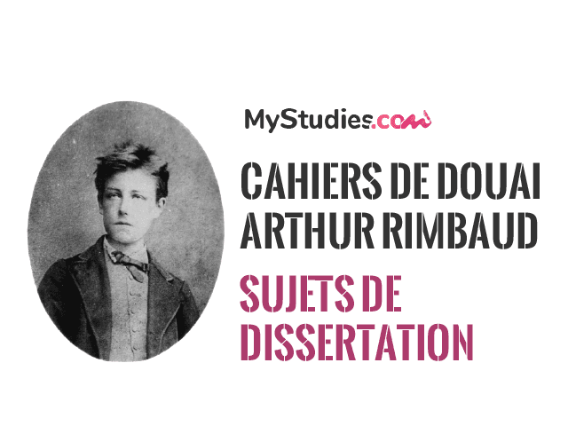5 sujets de dissertation sur les Cahiers de Douai d'Arthur Rimbaud, liés au parcours des émancipations créatrices