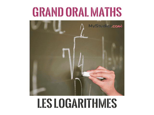 Grand oral Mathématiques - 5 exemples de sujets avec problématique et plan sur le thème des logarithmes