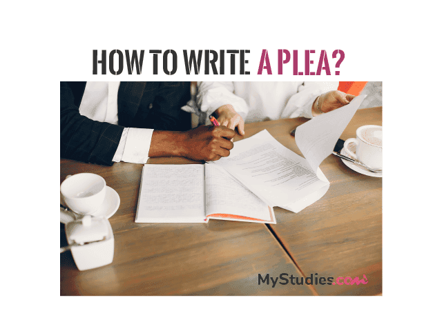 How to write a plea? Method and example