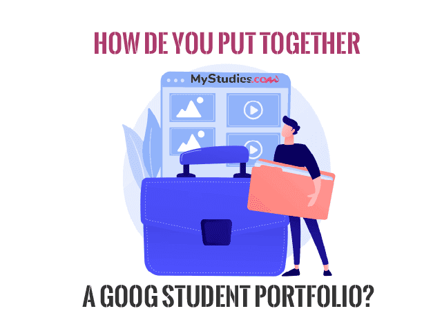 How do you put together a good student portfolio?