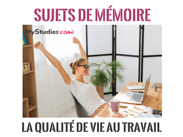 5 sujets de mémoire en GRH - La qualité de vie au travail (QVT)