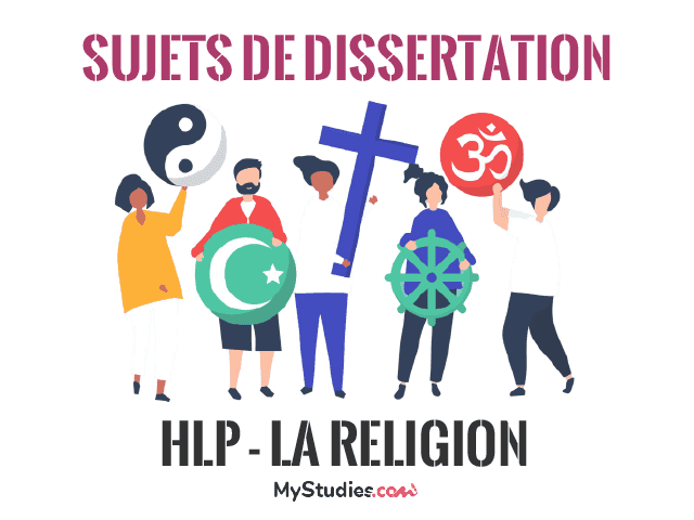 HLP - 5 sujets de dissertation sur la religion