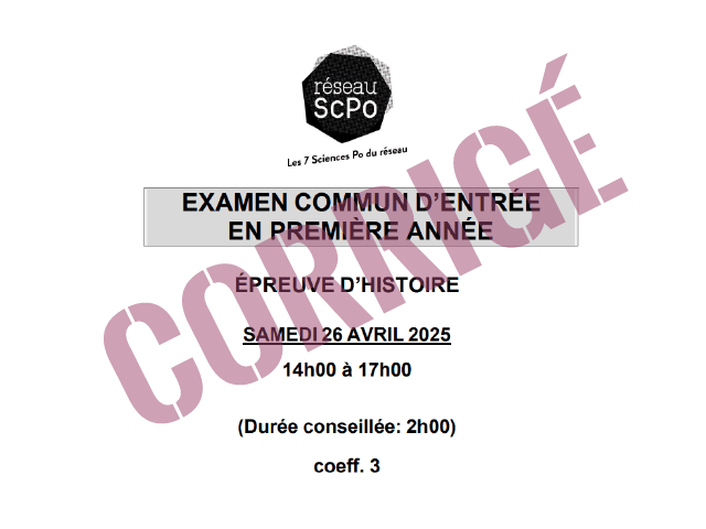 Concours Sciences Po 2025 : corrigé de l'épreuve d'histoire