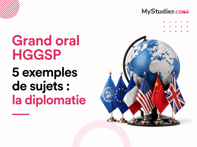 Grand oral HGGSP - 5 exemples de sujets avec problématique et plan sur le thème de la diplomatie