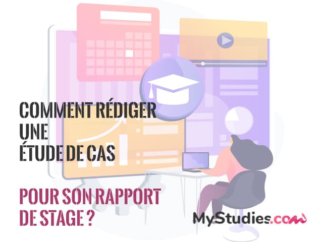 Rédaction d'une étude de cas dans le cadre d'un rapport de stage