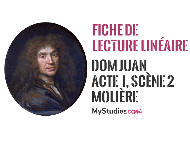 Fiche de lecture linéaire - Dom Juan, Acte I scène 2, Molière