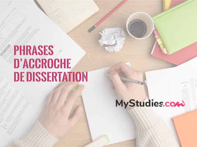 Méthodologie pour rédiger une phrase d'accroche d'une dissertation