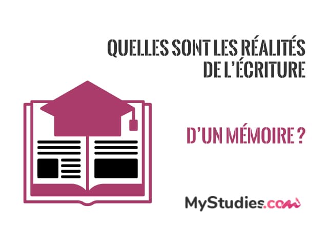 Quelles sont les réalités de l'écriture d'un mémoire ?