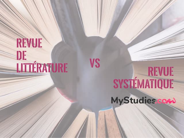 Quelle est la différence entre revue de littérature et revue systématique ?